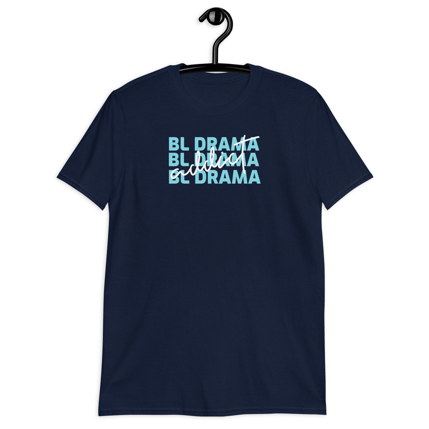 BL Drama Addict T-Shirt